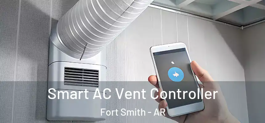 Smart AC Vent Controller Fort Smith - AR